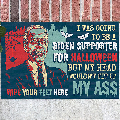 Funny Anti Joe Biden Impeach Biden Sarcasm Halloween House Doormat - I Was Going To Be A Biden Support Halloween Home Entrance Doormat