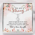 You Are Strong Survivor Alluring Beauty Necklace - Cancer Recovery Affirmation Jewelry Encouragement Gifts - Alluring Beauty Necklace