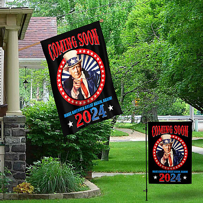 Alternative view of Trump Coming Soon Make America Great Again Again 2024 Decorative Garden Flag – House Flag - Trump Uncle Sam Wall Flag