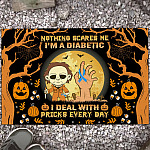 5KT. Nothing Scares Me Diabetic Doormat (3) Doormat mockup 13