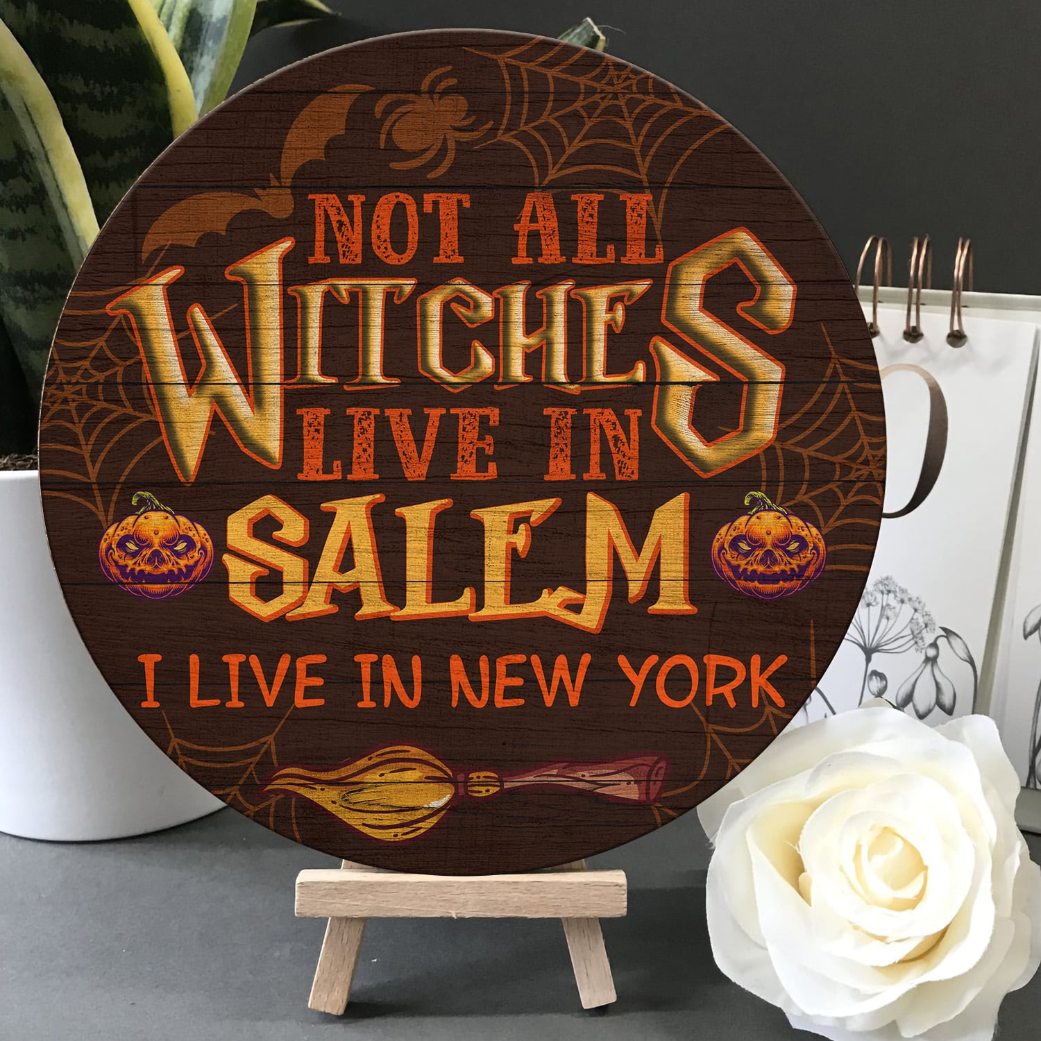 6KT. Not All Witches Live In Salem-Sample Design Door Sign Mockup 5