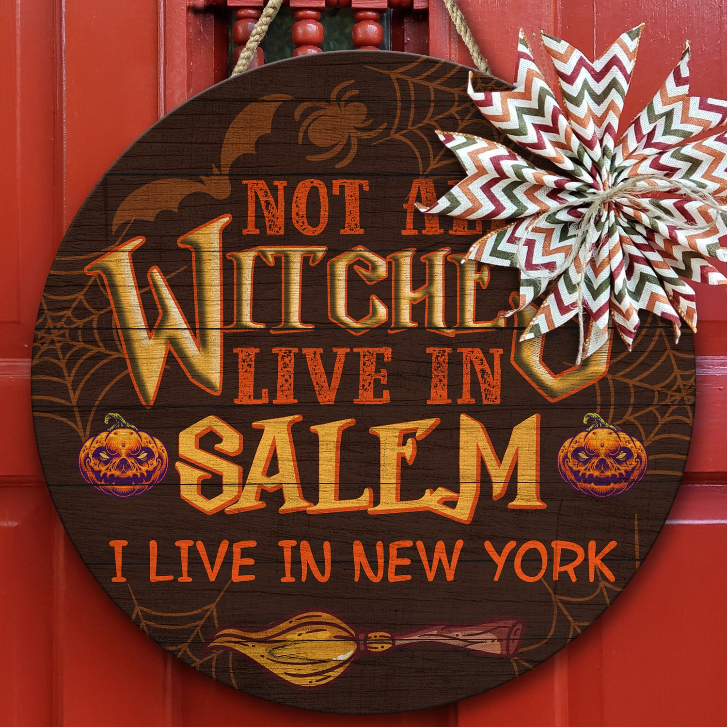 6KT. Not All Witches Live In Salem-Sample Design Door Sign Mockup 10
