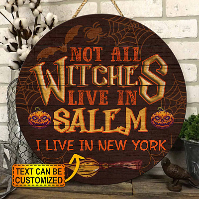 Personalized Name Saying Not All Witches Live In Salem Outdoor Door Sign - Funny Halloween Witches Welcome Home Customized Name Door Sign