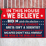 In This House We Believe Biden Stole the Election Media is The Deadliest Virus Decorative Doormat-Anti Biden Welcome Mat