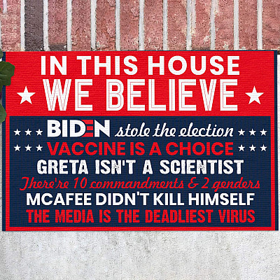 In This House We Believe Biden Stole the Election Media is The Deadliest Virus Decorative Doormat-Anti Biden Welcome Mat