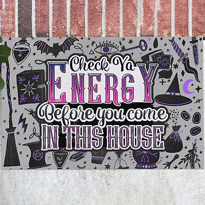 Halloween Check Ya Energy Before Before You Come in This House Witch Decorative Doormat - Funny Witch Welcome Mat