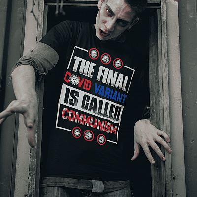 Alternative view of Anti Communist Sarcasm Meme Saying Tee Shirt - The Final Covid Variant Is Called Communism T-Shirt
