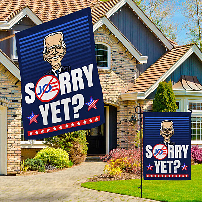 Alternative view of Funny Sarcastic Joe Biden Sorry Yet Flag - Funny Anti Biden Political Garden Flag - House Flag - Wall Flag