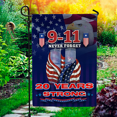 Never Forget 9/11 20th Anniversary Garden Flag - House Flag - Wall Flag - 9-11 Memorial Flag
