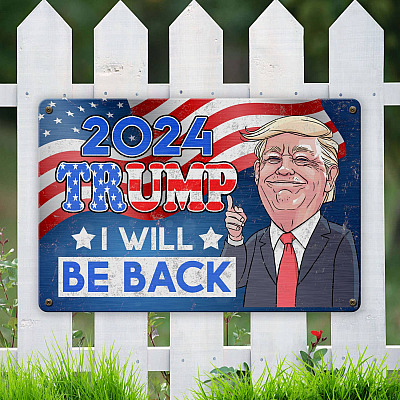 Alternative view of 2024 Trump I Will Be Back Decorative Metal Sign - Indoor Outdoor Decor Farmhouse - Funny Political Sign
