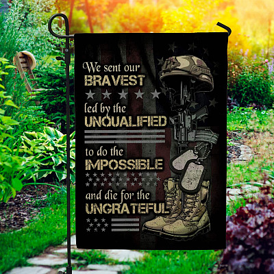 We Sent Our Bravest Led By The Unqualified Veteran Outdoor Indoor Garden Flag - House Flag - Wall Flag
