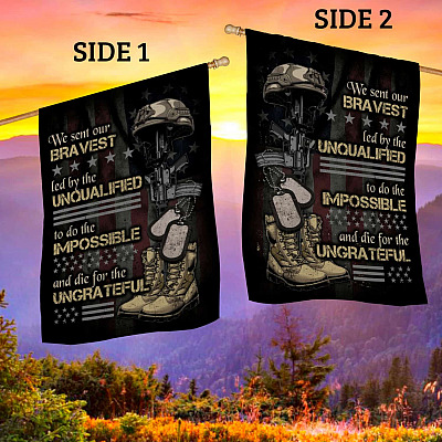 Alternative view of We Sent Our Bravest Led By The Unqualified Veteran Outdoor Indoor Garden Flag - House Flag - Wall Flag