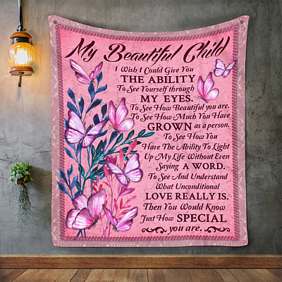 To My Beautiful Child Fleece Blanket - Mink Sherpa Blanket - Woven Blanket - Blanket Gift for Girls