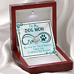 To My Dog Mom My Love For You Is Endless I Woof You To Infinity And Beyond Love Knot Necklace