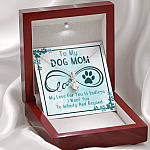To My Dog Mom My Love For You Is Endless I Woof You To Infinity And Beyond Alluring Beauty Necklace