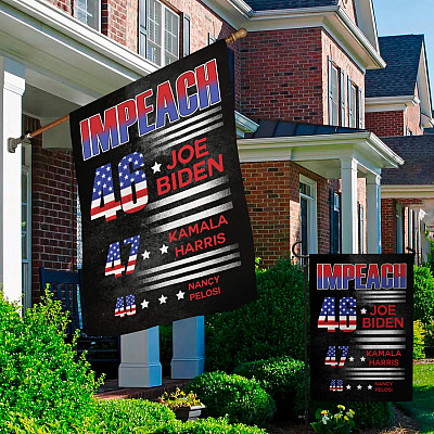 Alternative view of Impeach 46 Biden 47 Kamala 48 Pelosi Decorative Garden Flag - Funny Political House Flag - Wall Flag