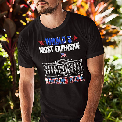 Alternative view of World's Most Expensive Nursing Home Funny The White House T-Shirt - Anti Biden Shirt