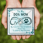 To My Dog Mom My Love For You Is Endless I Woof You To Infinity And Beyond Forever Love Heart Pendant Necklace