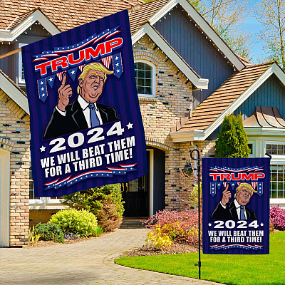 Alternative view of Trump 2024 We Will Beat Them For A Third Time Flag - Bring Trump Back Garden Flag - House Flag