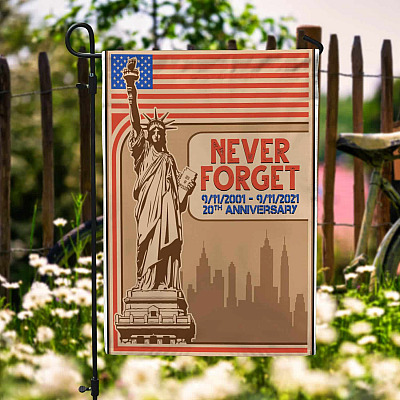 Never Forget 9/11/2001 - 9/11/2021 20th Anniversary American Garden Flag - Patriot Day House Flag - Wall Flag