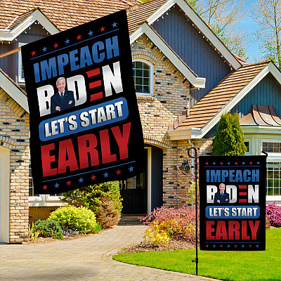 Alternative view of Impeach Biden Let's Start Early Flag - Biden Is Not My President Garden Flag - House Flag - Wall Flag
