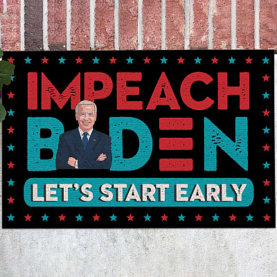 Impeach Biden Let's Start Early Doormat - Biden Not My President Welcome Mat
