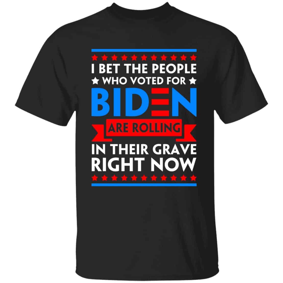 I Bet the People Who Voted Tshirt, Black, Unisex T-Shirt