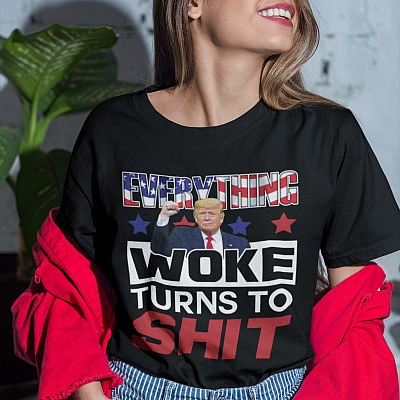 Alternative view of Everything Woke Turns To Sht T-Shirt - Funny Trump Shirt
