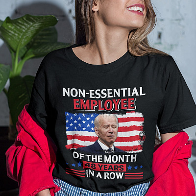 Alternative view of Non-essential Employee of the Month 48 Years in a Row T-Shirt - Biden Sarcasm Shirt