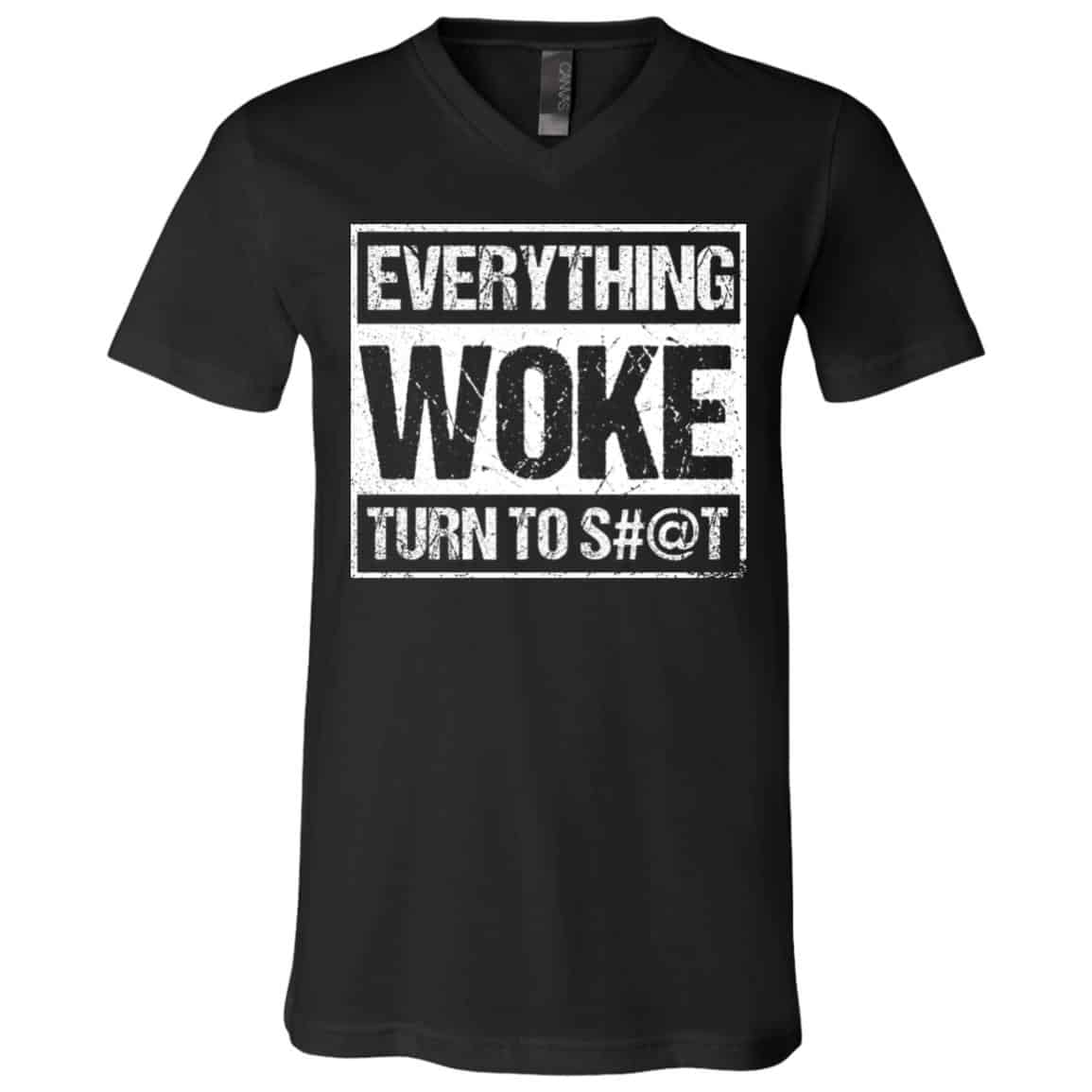 Woke Turn To Shit tee, Black, V-Neck T-Shirt
