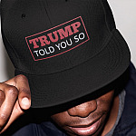 Trump Told You So Funny Twill Cap - Twill Cap - Trump Is My President High-Profile Snapback Hat