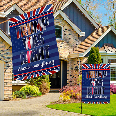 Alternative view of Trump Was Right About Everything Trump Supporters Outdoor Indoor Decorative Garden Flag - House Flag - Wall Flag