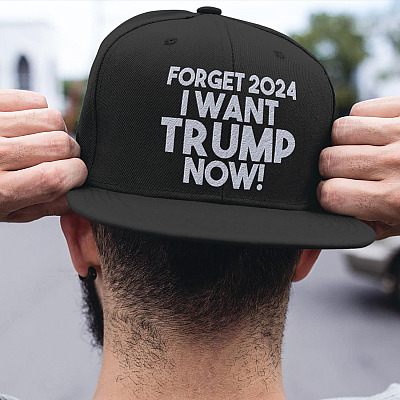 American Flag Forget 2024 I Want Trump Now Twill Cap - High-Profile Snapback Hat - Trump Supporter Hat