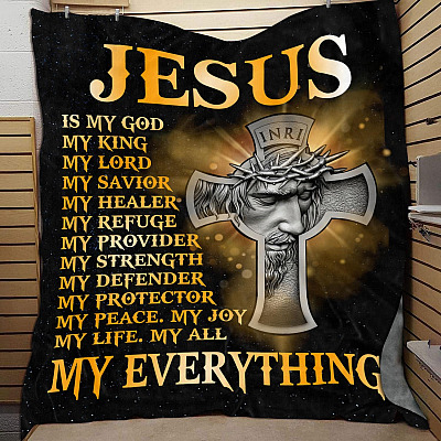 Jesus Is My God My King My Lord My Savior My Healer My Everything Jesus Cross Fleece Blanket - Sherpa Blanket