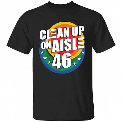 Clean Up On Aisle 46 T-Shirt - Biden Shirt, Black, Unisex T-Shirt