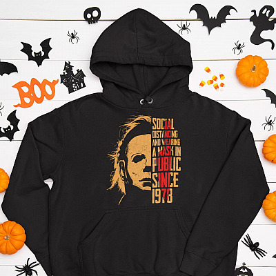 Social Distance Michael Wearing Face Cover Myers Shirt - Self Isolating Since 1978 Halloween Hoodie Sweatshirt
