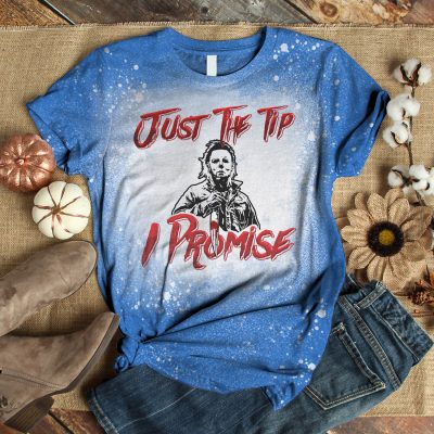 Alternative view of Just The Tip I Promise Michael Myers Sublimation Bleached T-Shirt - Halloween Michael Myers Bleach Shirt