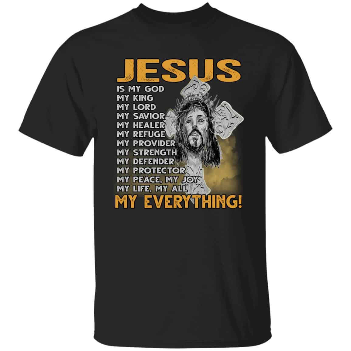 1N.Jesus My Everything, Black, Unisex T-Shirt