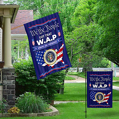 Alternative view of We The People Got That W.A.P Wrong Ass President Outdoor Indoor Garden Flag - House Flag - Wall Flag
