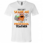 You Can't Scare Tshirt, White, V-Neck T-Shirt You Can't Scare Tshirt, White, V-Neck T-Shirt