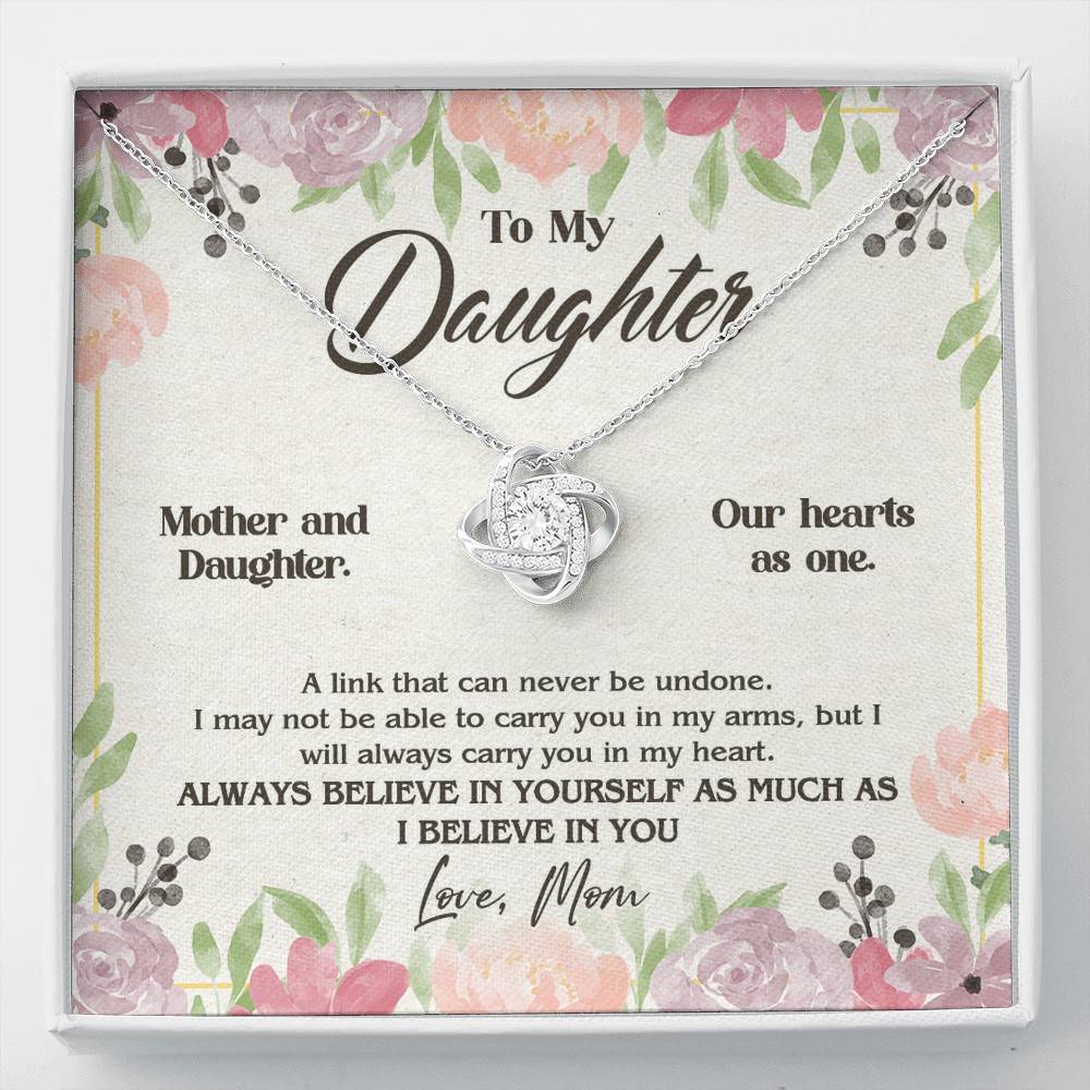 From Mom To My Daughter A Link That Can Never Be Undone I Believe In You Love Knot Necklace - Love Knot Necklace