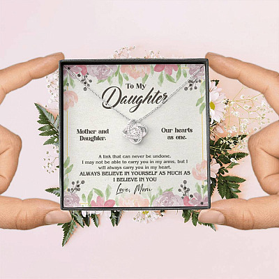 From Mom To My Daughter A Link That Can Never Be Undone I Believe In You Love Knot Necklace