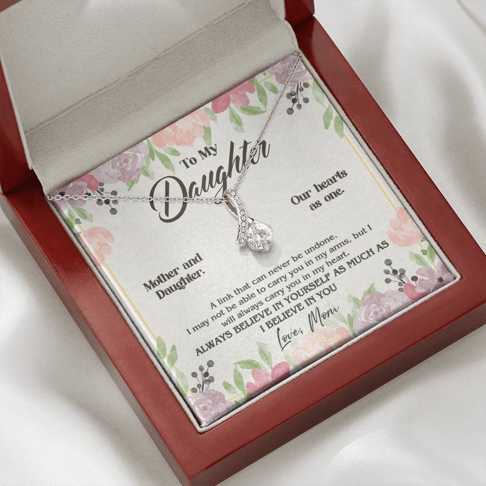 From Mom To My Daughter A Link That Can Never Be Undone I Believe In You Alluring Beauty Necklace From Mom To My Daughter A Link That Can Never Be Undone I Believe In You Alluring Beauty Necklace