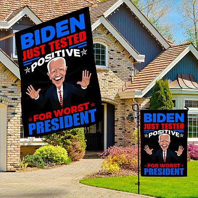 Alternative view of Biden Just Tested Positive For Worst President Flag - Impeach Biden Garden Flag - House Flag