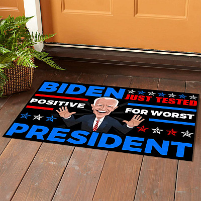 Alternative view of Biden Just Tested Positive For Worst President Doormat - Worst President Ever Biden Welcome Mat