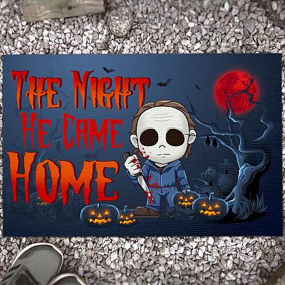 The Night He Came Home Michael Funny Halloween Decorative Doormat - Welcome Mat - Halloween Gifts Home Decor