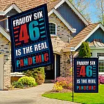 2KT. Fraudy Six 46 Is The Real Pandemic-30x40 Garden & House Mockup 3