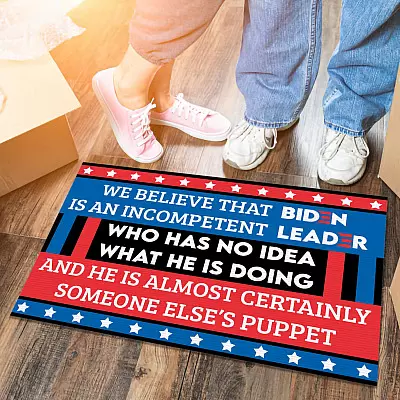 Alternative view of We Believe That Biden Sucks An Incompetent Leader Entrance Doormat - Impeach Biden Clean Up On Aisle 46 Anti Biden Entrance Door Mat