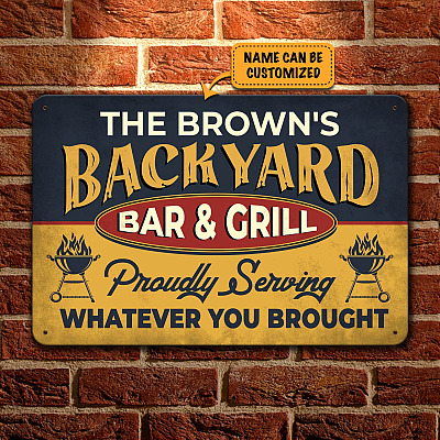 Alternative view of Bar Sign Personalized Backyard Bar and Grill Proudly Serving Whatever You Brought Vintage Decorative Metal Sign