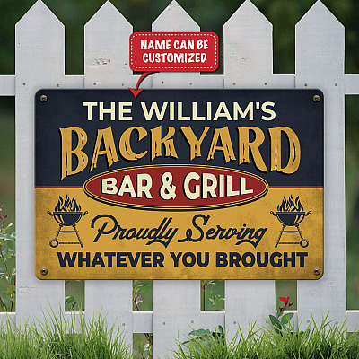 Bar Sign Personalized Backyard Bar and Grill Proudly Serving Whatever You Brought Vintage Decorative Metal Sign